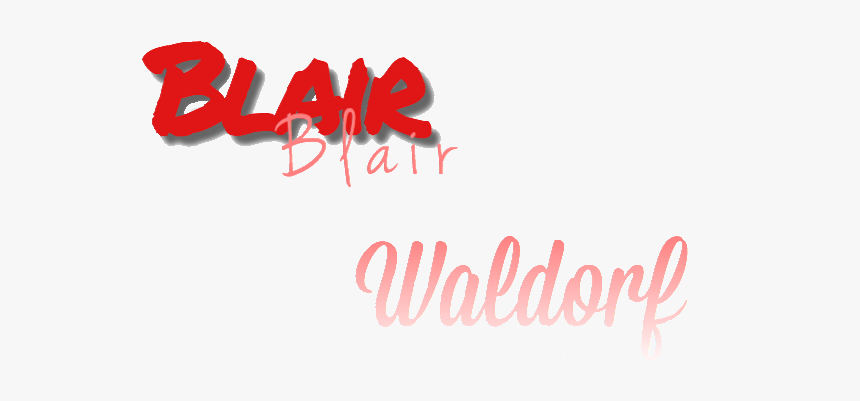 #blairwaldorf #gossipgirl #blair #waldorf #chuckbass - Calligraphy, HD Png Download, Free Download