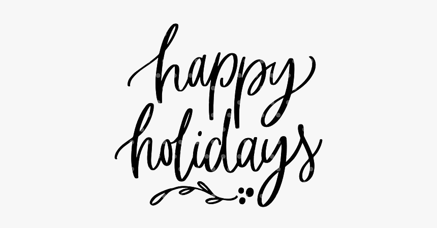 Calligraphy Happy Holidays Png Transparent Image Png Download Kindpng