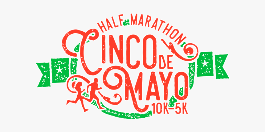 Cinco De Mayo Half Marathon, 10k, 5k Run, HD Png Download, Free Download