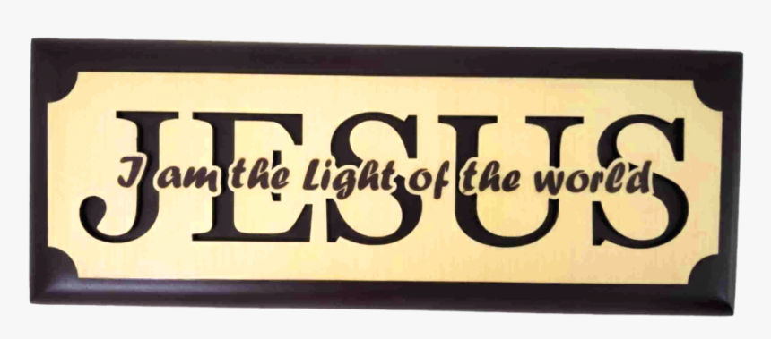 I Am The Light Of The World - Signage, HD Png Download, Free Download