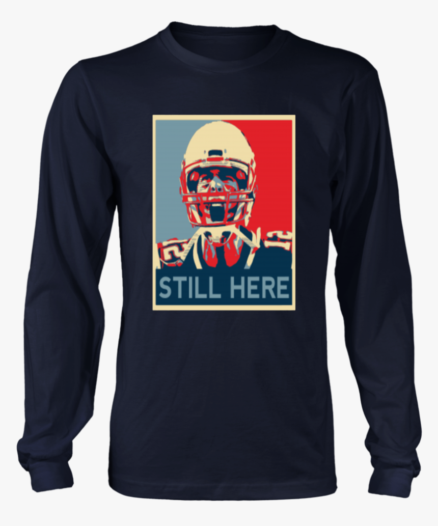 Tom Brady Still Here Shirt New England Patriots Afc - Funny Teacher 100 Days Of School Shirt, HD Png Download, Free Download