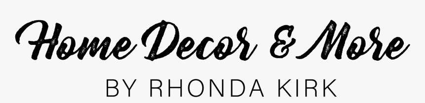 Home Decor And More By Rhonda Kirk - Calligraphy, HD Png Download, Free Download