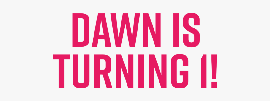 Dawn Is Turning 1 Banner - Colorfulness, HD Png Download, Free Download