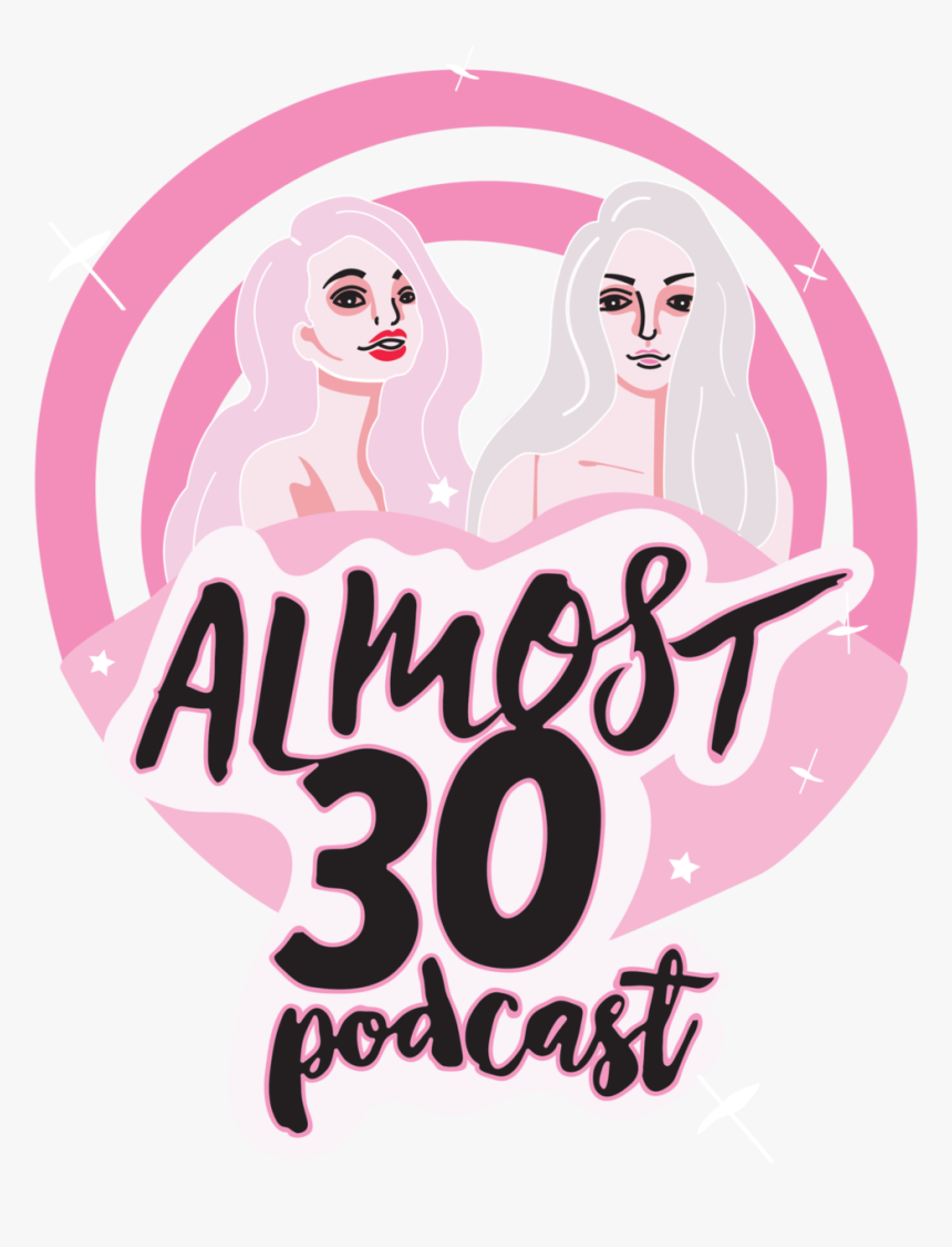 Almost 30 - Almost30podcast Almost Thirty Podcast, HD Png Download, Free Download