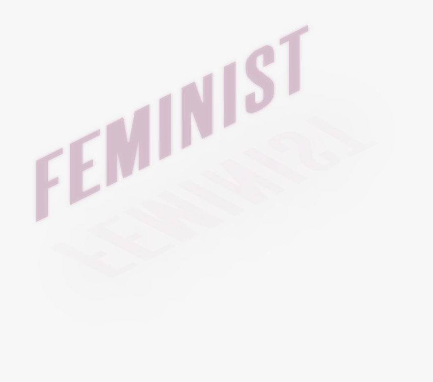 21 Feminist - Sign, HD Png Download, Free Download