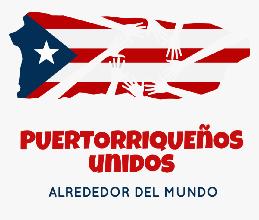 Puertorriqueños Unidos Alrededor Del Mundo - Poster, HD Png Download, Free Download