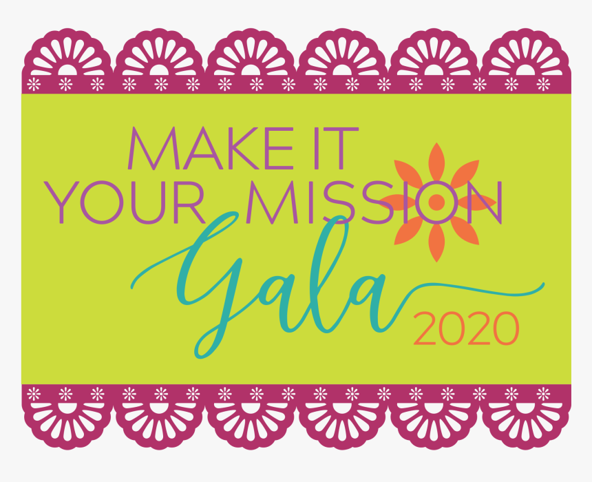 Make It Your Mission Gala 2020 Final Papel Picado Logo - Frame Escalopes Rosa Png, Transparent Png, Free Download