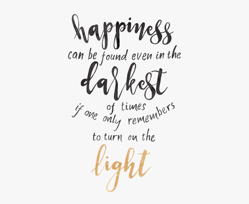 Dumbledore Quote Png Happiness - Calligraphy, Transparent Png, Free Download