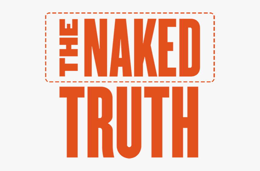 The Naked Truth Graphic - Graphic Design, HD Png Download, Free Download