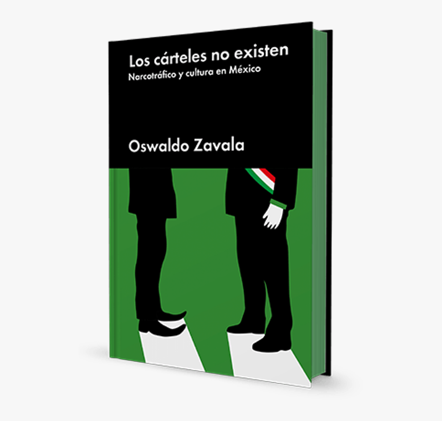 Los Carteles No Existen Oswaldo Zavala, HD Png Download, Free Download