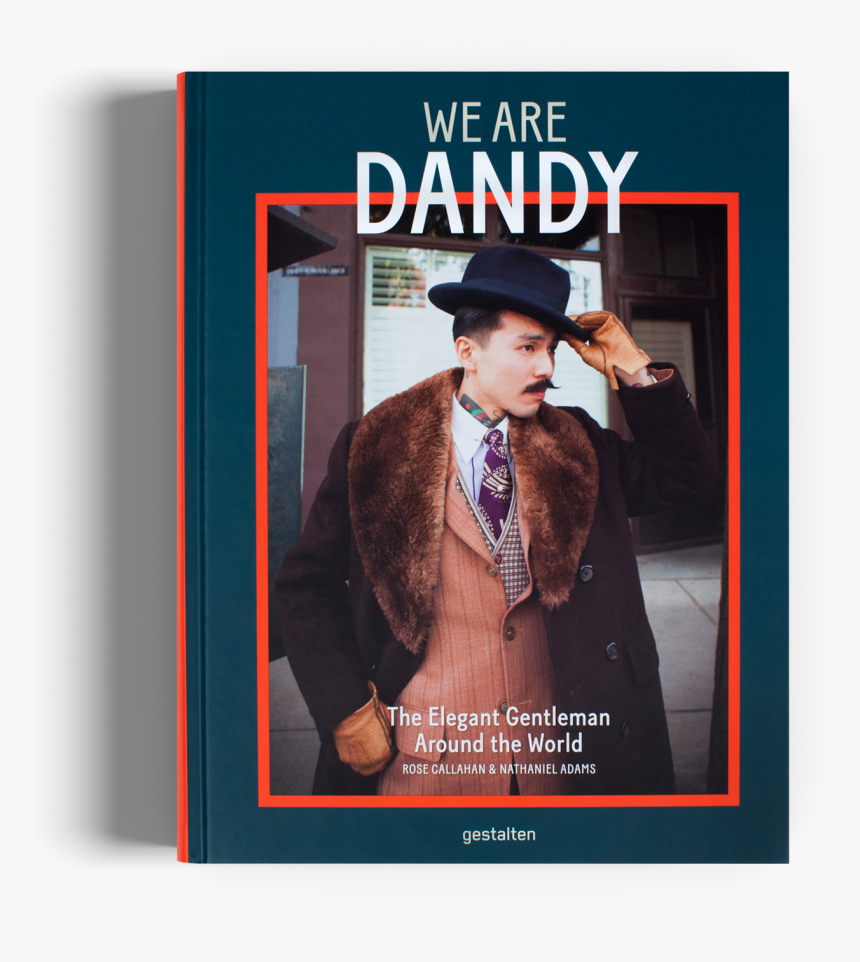 We Are Dandy Dandies Worldwide Gestalten Book"
 Class= - Nathaniel Adams Zack Macleod Pinsent, HD Png Download, Free Download