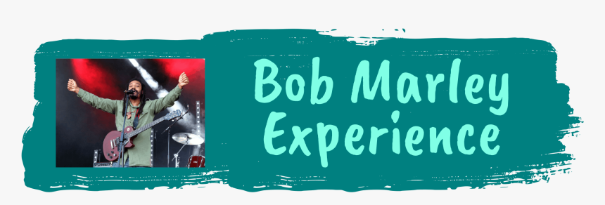 Bob Marley Experience - Poster, HD Png Download, Free Download