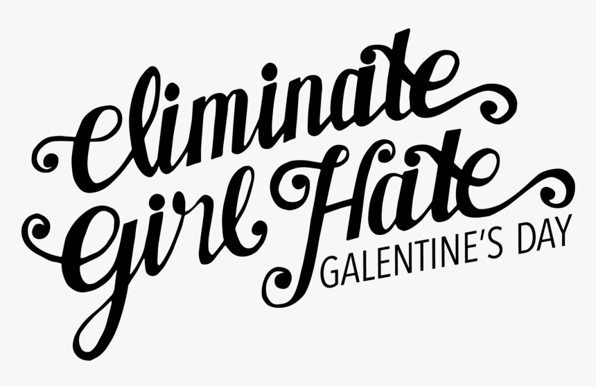 Eliminate Girl Hate Unisex Tanktop , Png Download - Calligraphy, Transparent Png, Free Download