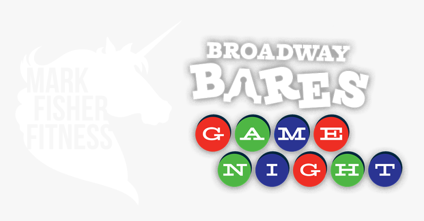 Broadway Bares Game Night , Png Download - Sign, Transparent Png, Free Download