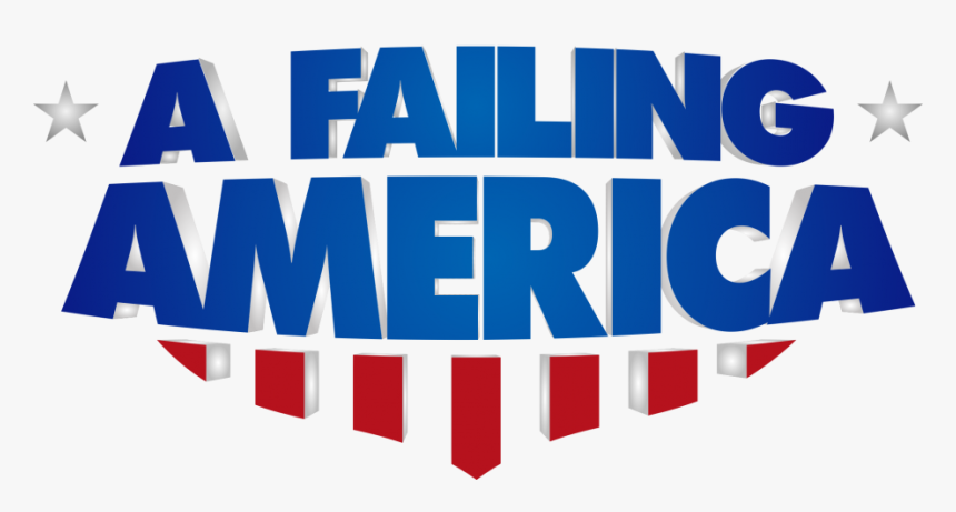 A Failing America, HD Png Download, Free Download