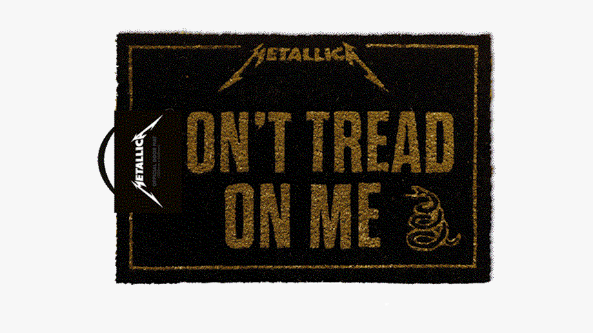 Metallica, Don"t Tread On Me, Doormat - Don't Tread On Me, HD Png Download, Free Download