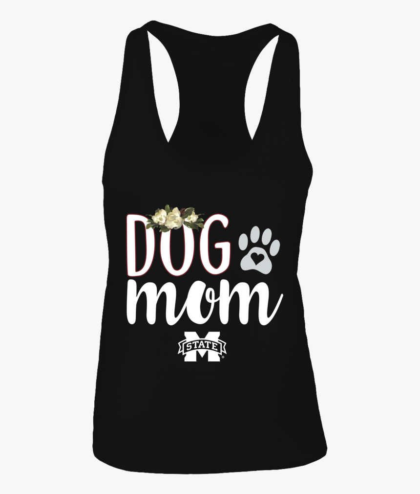 Dog Mom Mississippi State Bulldogs Shirt Noble Ants - Active Tank, HD Png Download, Free Download