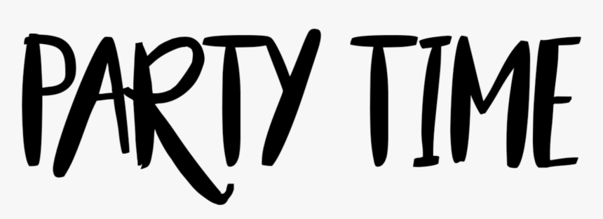 #partytime #party #inscription #inscriptionpartytime, HD Png Download, Free Download