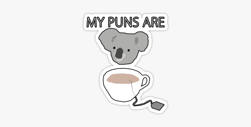 My Puns Are Koala Tea Sticker, HD Png Download, Free Download