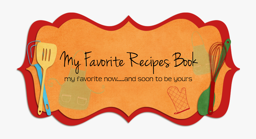 My Favorite Recipes - Clip Art For Recipes, HD Png Download, Free Download