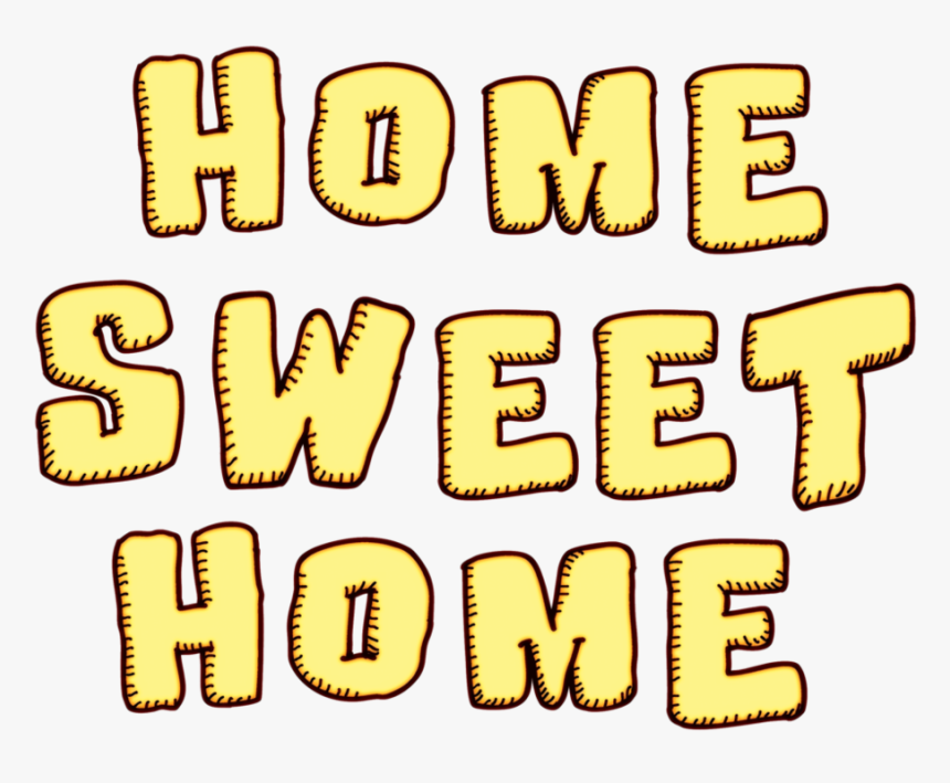 Home Sweet Home Png , Png Download, Transparent Png, Free Download