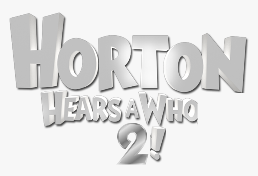 Horton 2 Title - Blue Sky Studios Horton, HD Png Download, Free Download