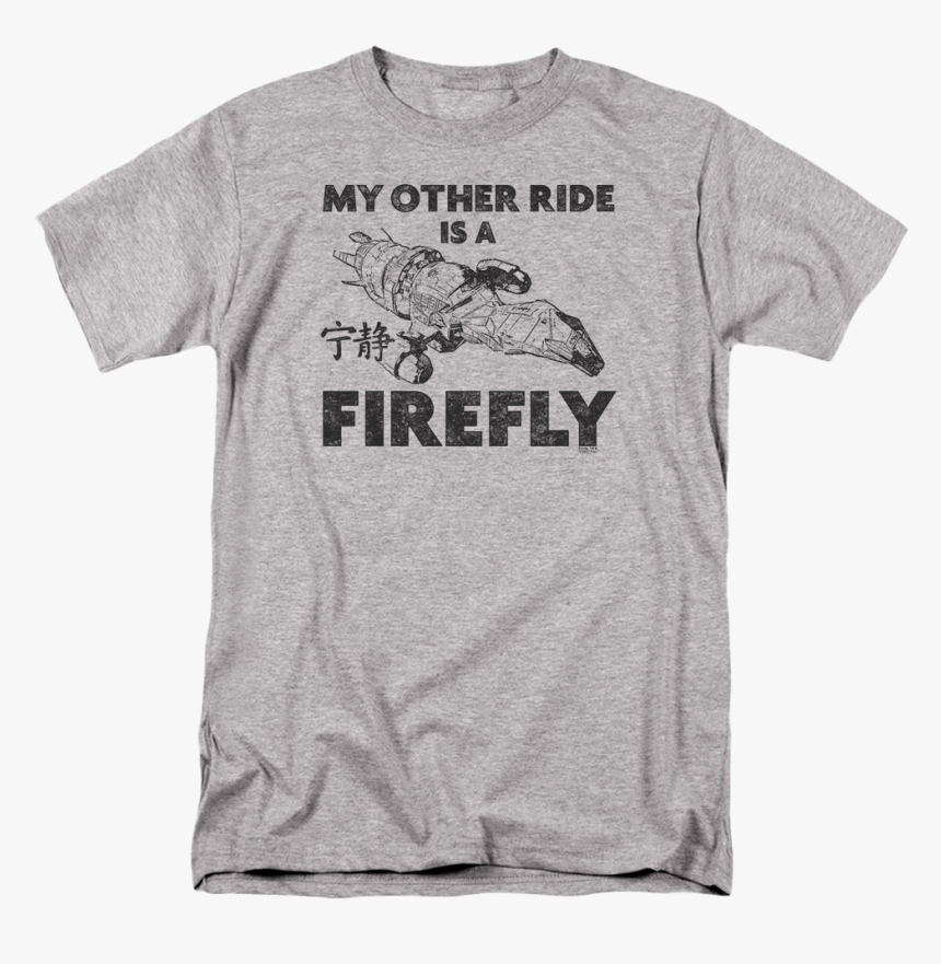 My Other Ride Firefly T-shirt - Impractical Jokers Team Joe, HD Png Download, Free Download