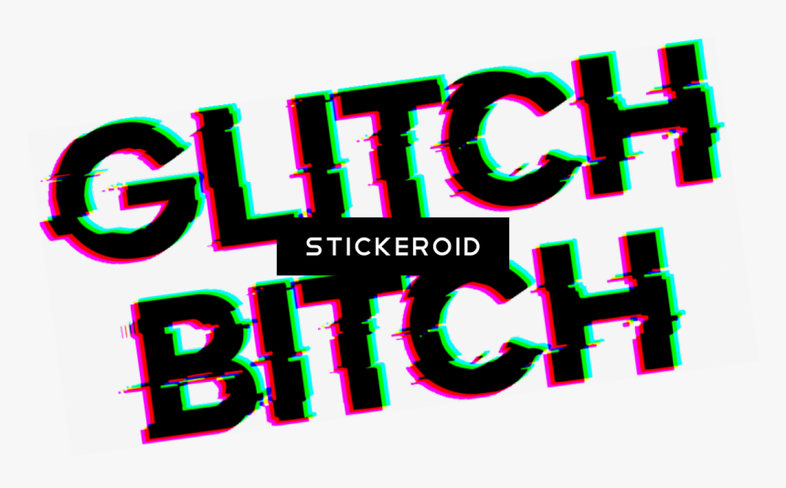 Glitch Bitch - Bitch Png, Transparent Png, Free Download