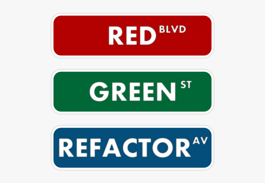 Red Green Refactor Street Sign - Trees Paint Streets Dont Sleep, HD Png Download, Free Download