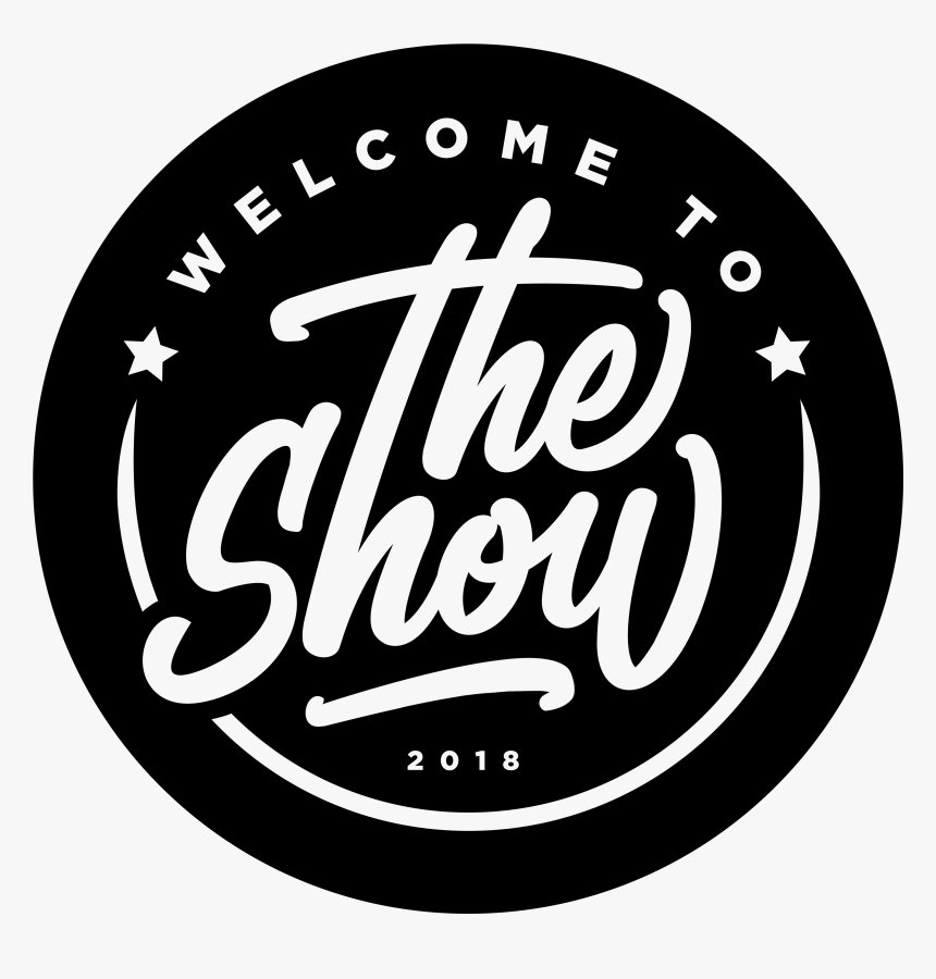 Welcome To The Show - Calligraphy, HD Png Download, Free Download