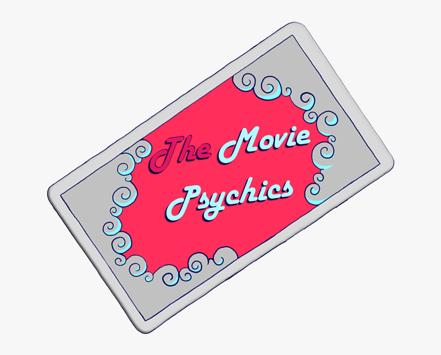 The Movie Psychics - Sign, HD Png Download, Free Download