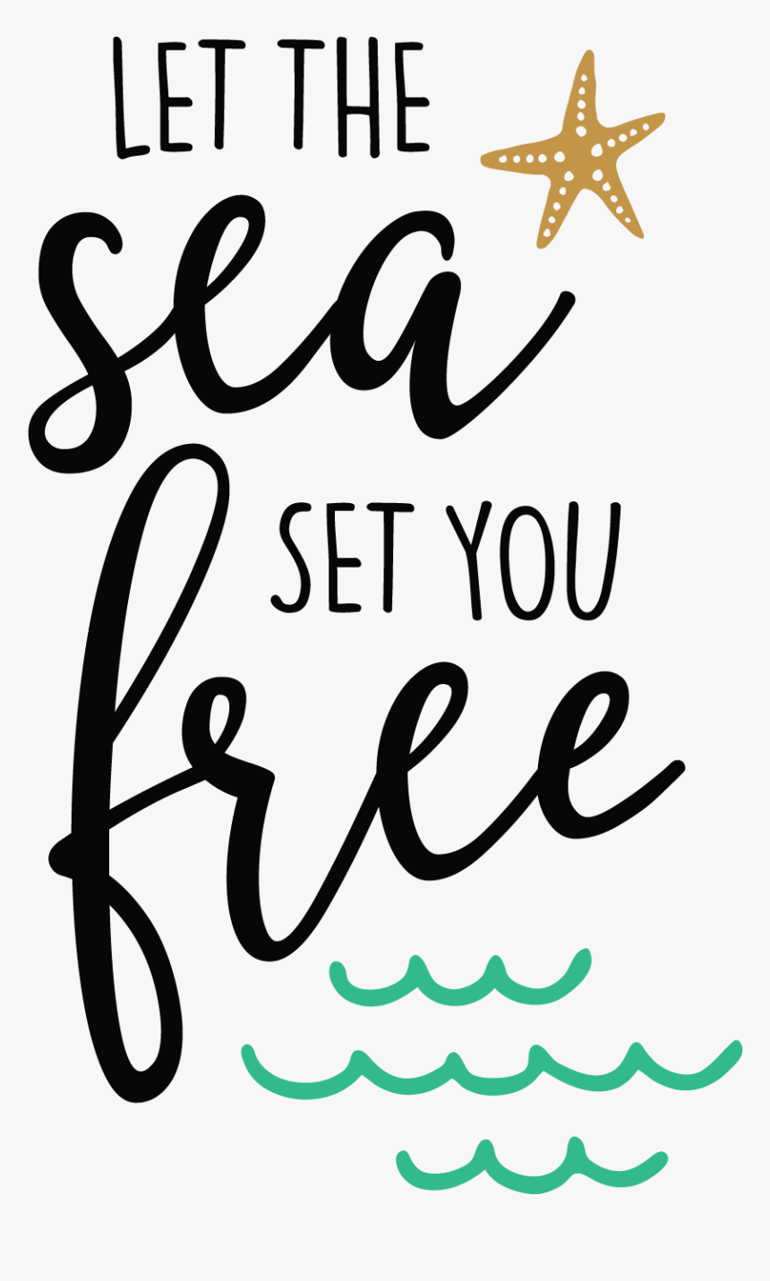 Don T Ever Let Anyone Dull Your Sparkle Quote - Let The Sea Set You Free, HD Png Download, Free Download